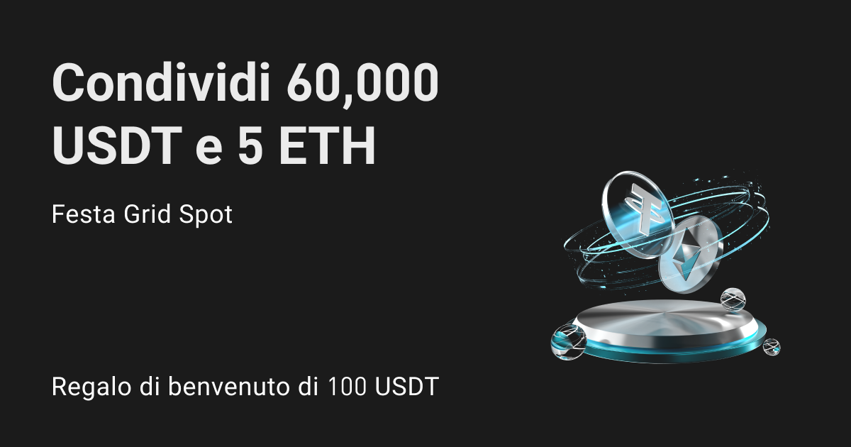 Festa Grid Spot: condividi 5 ETH e 60,000 USDT! image 0