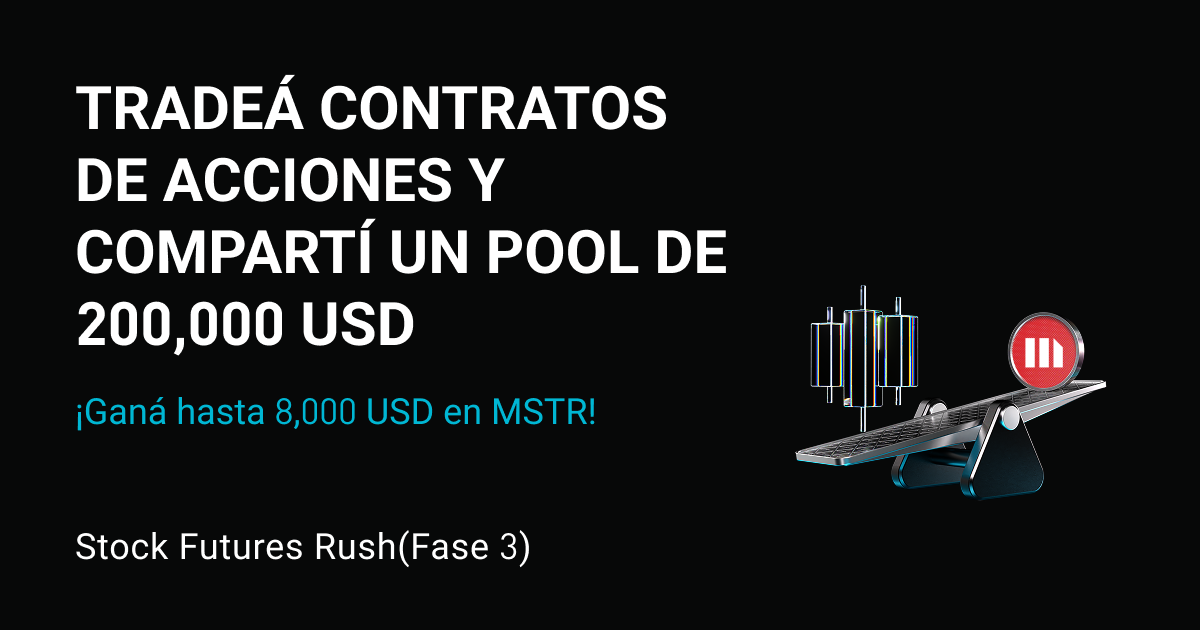 Evento de contratos de acciones (Fase 3): Tradeá contratos de acciones populares y compartí 200,000 USD en acciones tokenizadas MSTR equivalentes. Cada usuario puede obtener hasta 8,000 USD en MSTR. image 0