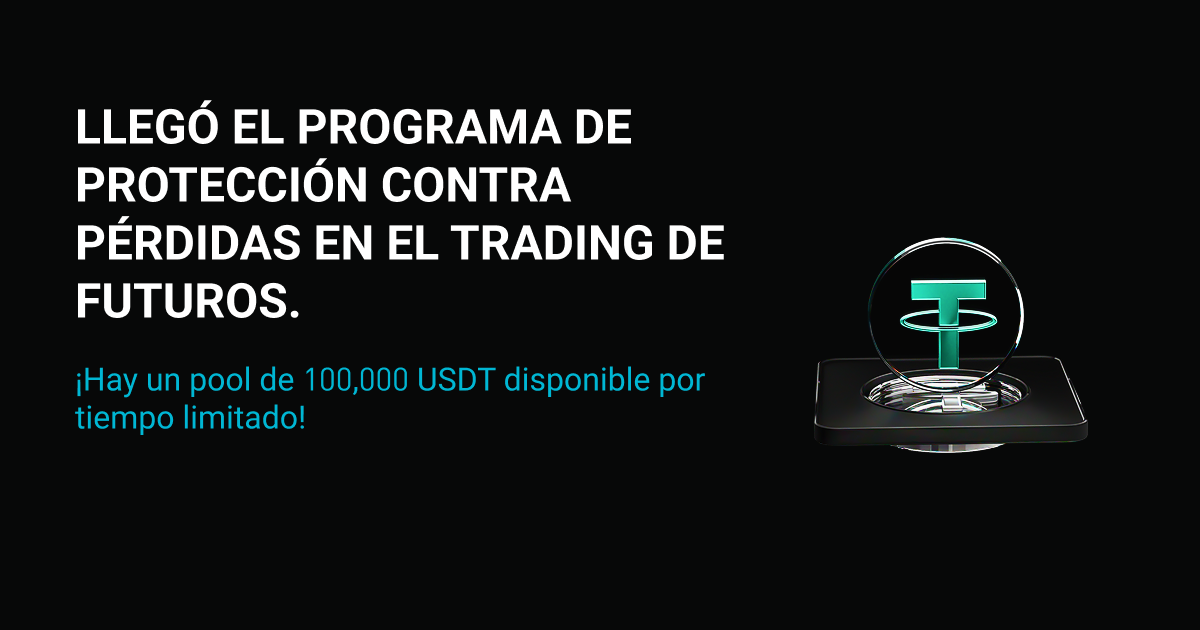 Ya está disponible el programa de protección contra pérdidas en el trading de futuros: Pool de 100,000 USDT por tiempo limitado