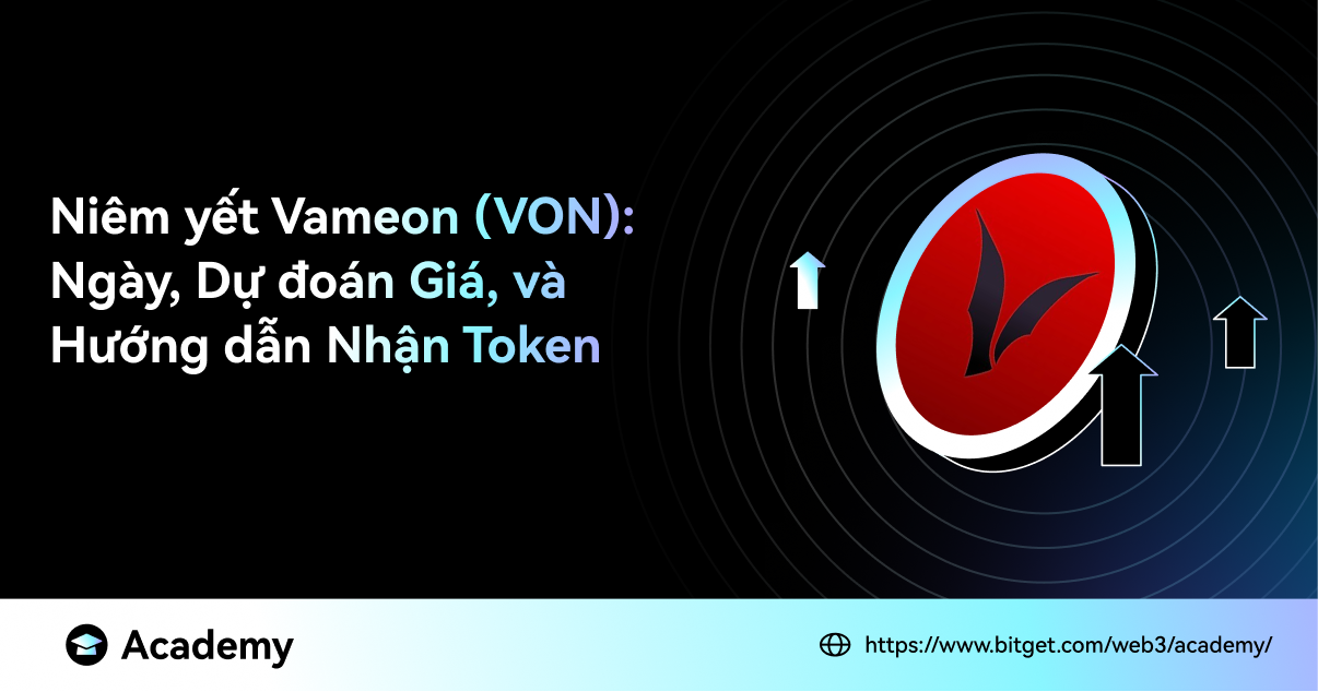 Niêm yết Vameon (VON): Ngày, Dự đoán Giá, và Hướng dẫn Nhận Token image 0