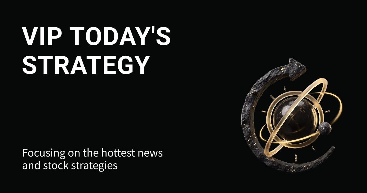 VIP Today's Strategy