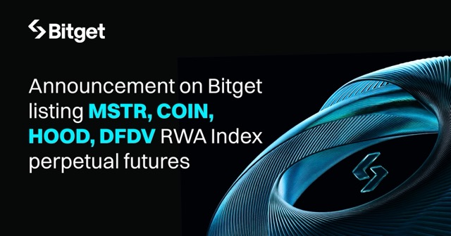 Bitget Lists MSTR, COIN, HOOD, DFDV RWA Index Perpetual Futures