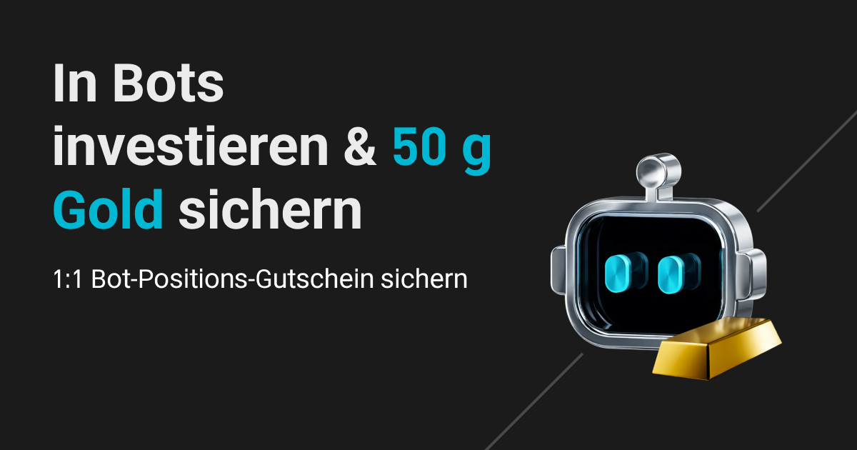 Februar-Special: Trading-Bot-Investments tätigen und bis zu 50 g Gold erhalten