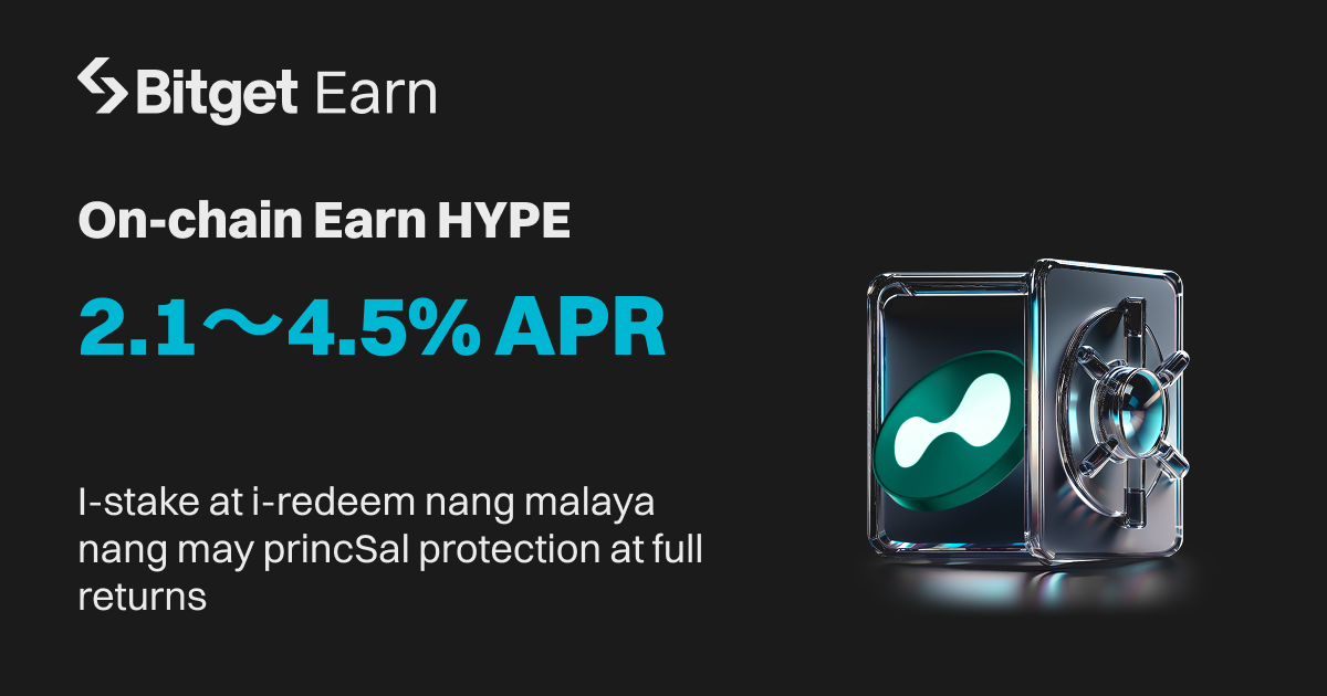 Bitget Launches  HYPE On-chain Earn With 2.1~4.5% APR image 0