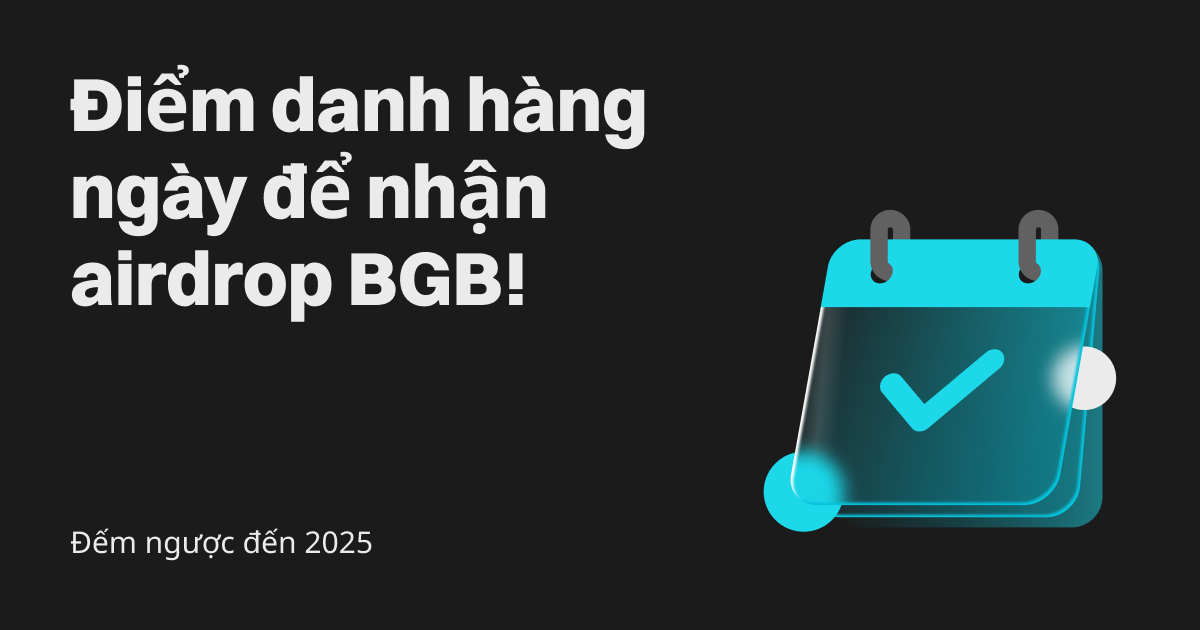 Đếm ngược đến năm 2025: Điểm danh hàng ngày để nhận airdrop BGB! image 0