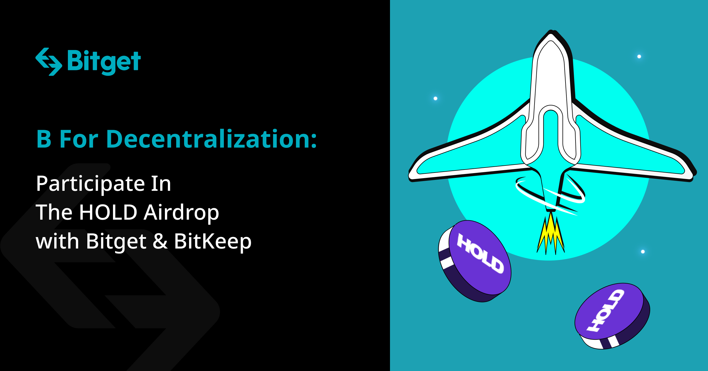 B For Decentralization: Participate In The HOLD Airdrop with Bitget & BitKeep