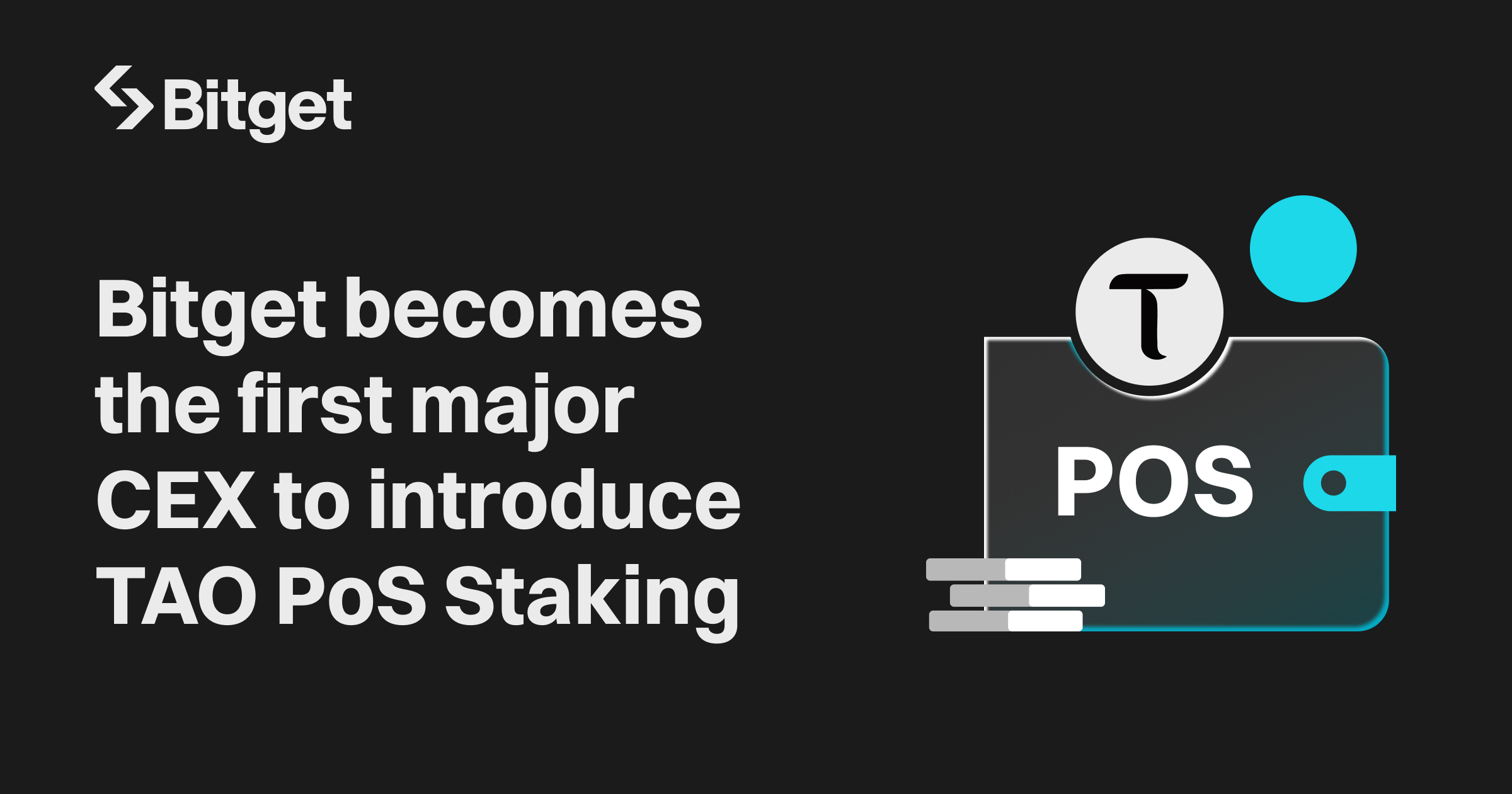 Bitget Becomes the First CEX to Introduce Bittensors TAO PoS Staking