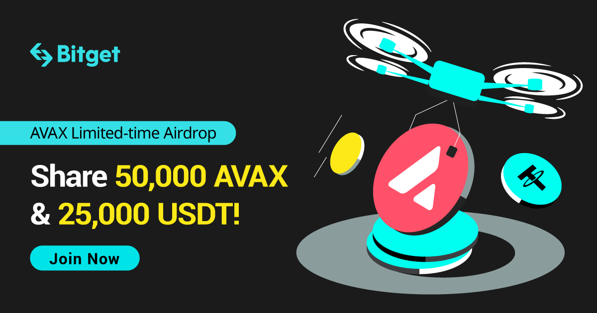 AVAX Limited-time Airdrop: Share 50,000 AVAX & 25,000 USDT!