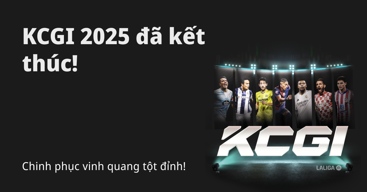 KCGI 2025 kết thúc – Chinh phục vinh quang tột đỉnh! image 0