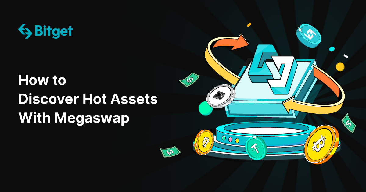 How to Discover Hot Assets With Megaswap