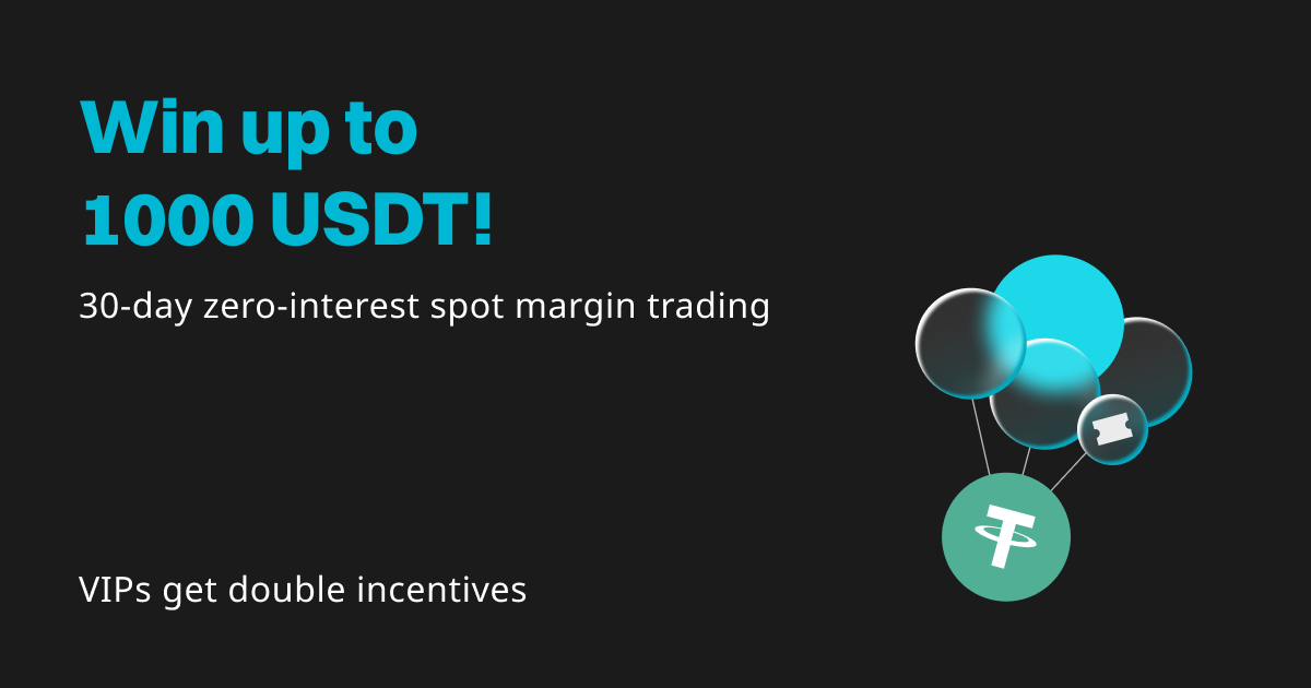 Spot margin perks: Win 1000 USDT, enjoy zero interest for 30 days, and VIPs get double incentives! image 0