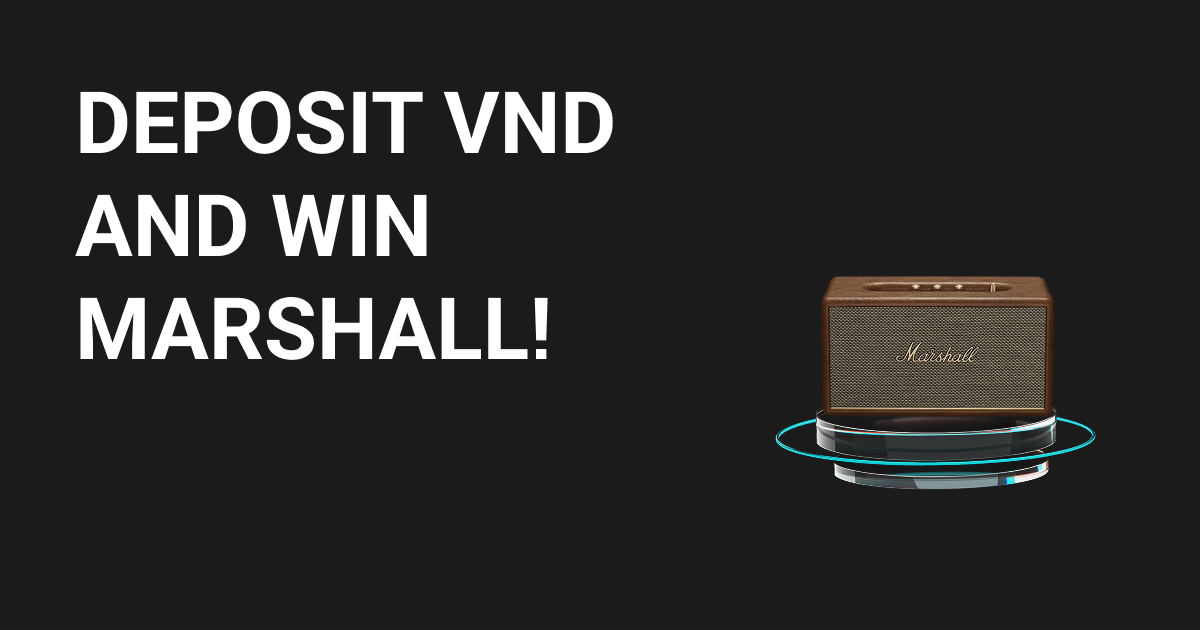 Deposit VND and Win Marshall!