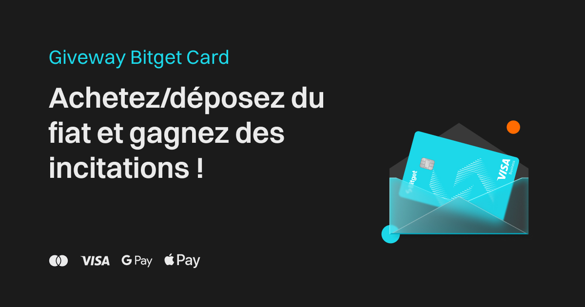 Giveway Bitget Card: Achetez/déposez du fiat et gagnez des incitations ! image 0