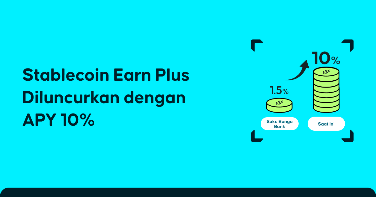 Stablecoin Earn Plus: Hasilkan Hingga 18% APY dengan Penarikan Fleksibel
