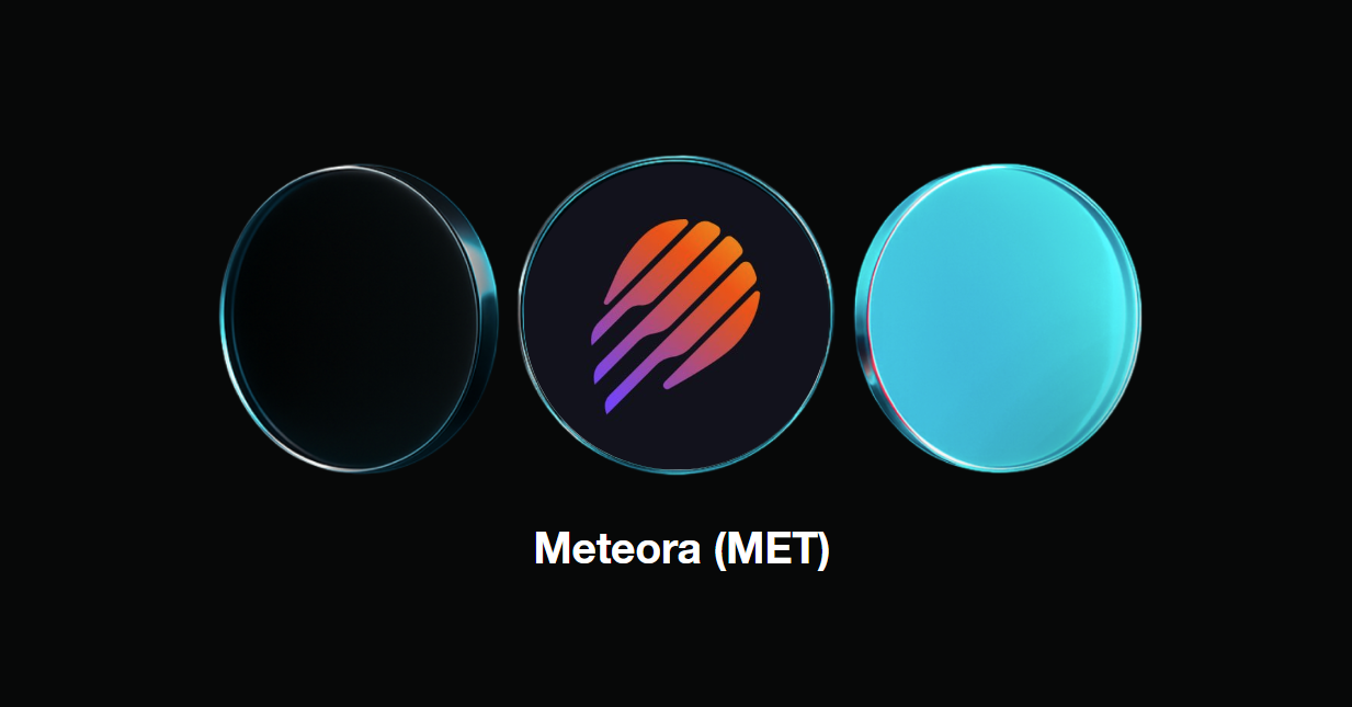 Meteora (MET)：Solana DeFi动态流动性基础设施