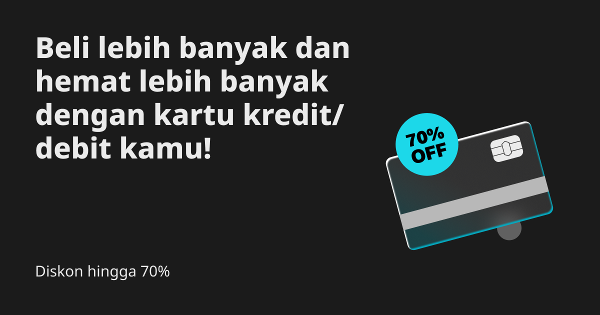 Diskon hingga 70%: Beli lebih banyak dan hemat lebih banyak dengan kartu kredit atau debit kamu! image 0