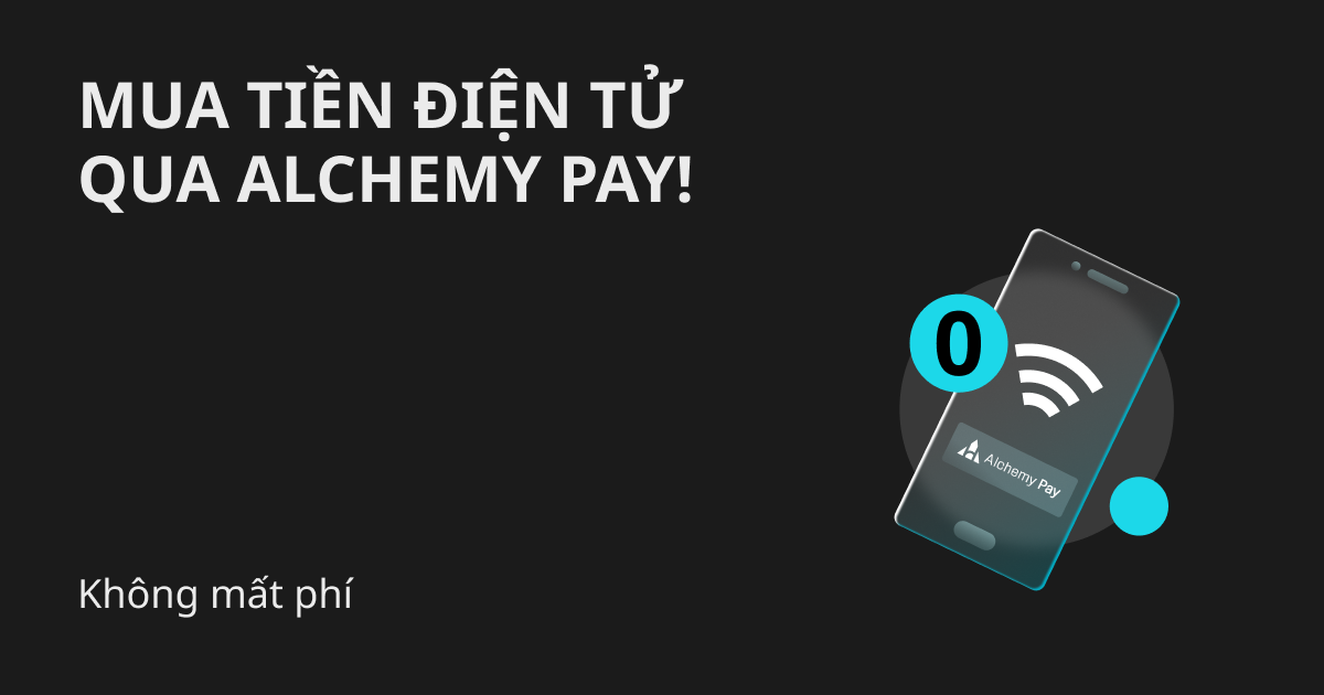 Không mất phí: Mua tiền điện tử qua Alchemy Pay! image 0