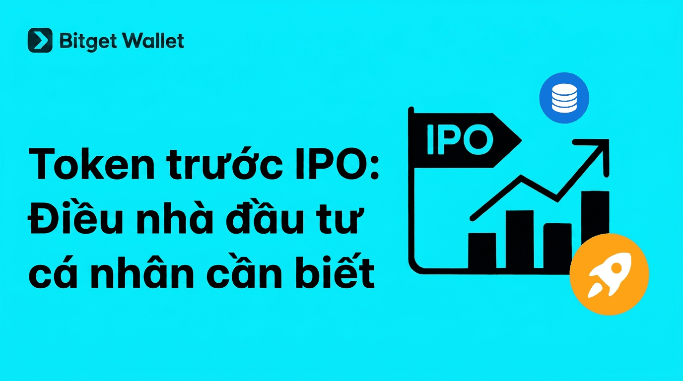 Token trước IPO: Điều nhà đầu tư cá nhân cần biết