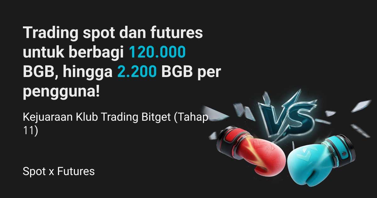 Kejuaraan Klub Trading Bitget (Tahap 11)—Trading spot dan futures untuk berbagi 120.000 BGB, hingga 2.200 BGB per pengguna! image 0