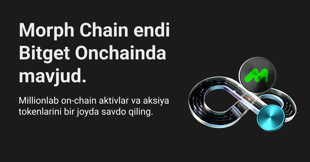 Morph Chain endi Bitget Onchainda mavjud. image 0