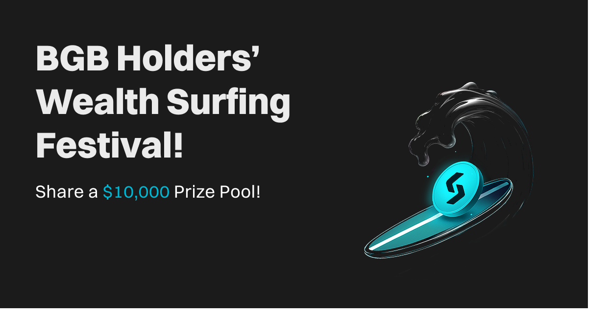 BGB Holders' August Surf Fest — ride the wealth wave and win from $10,000! image 0