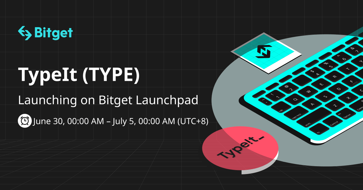 TypeIt (TYPE) set to launch on Bitget Launchpad! The more BGB you invest, the bigger your share! image 0