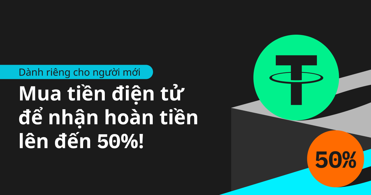 Ưu đãi cho người mới: Bắt đầu hành trình tiền điện tử của bạn cùng Bitget để nhận hoàn tiền lên đến 50%!