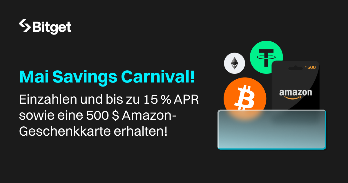 Mai Savings Carnival！Zahlen Sie ein und profitieren Sie von bis zu 15 % APR und einer Amazon-Geschenkkarte im Wert von 500 $! image 0