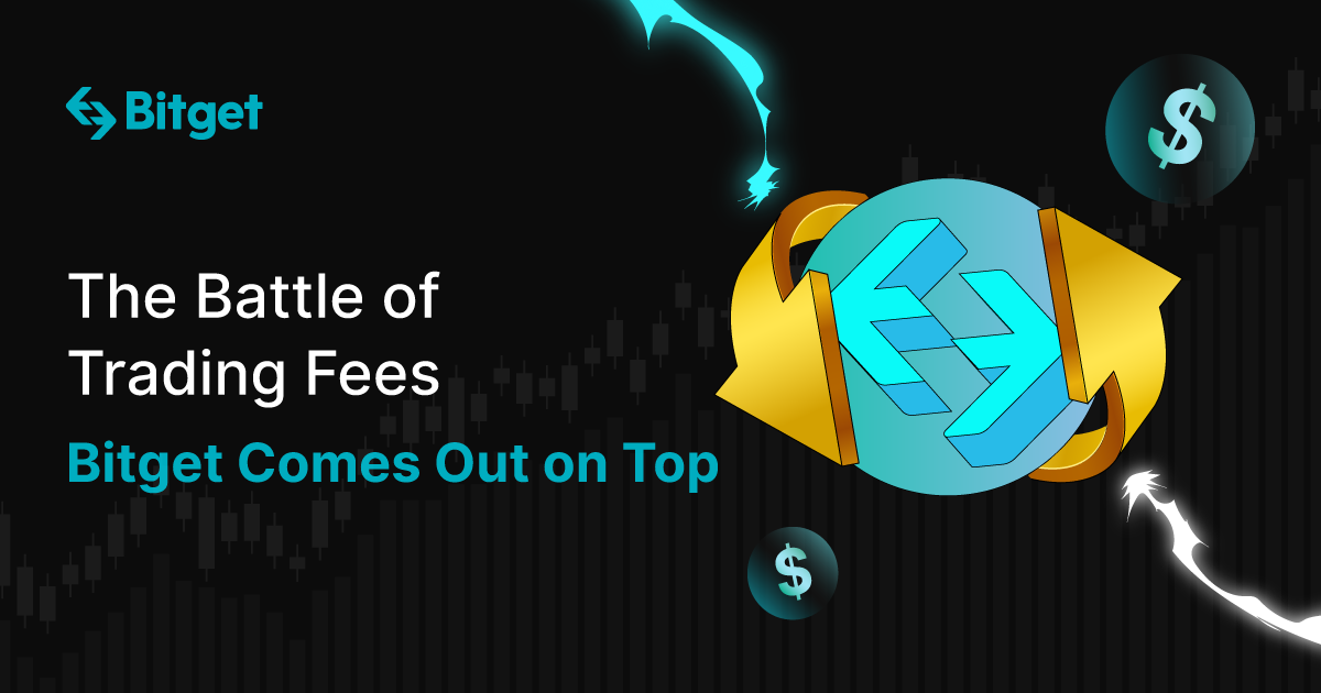 The Battle of Trading Fees: Bitget Comes Out on Top