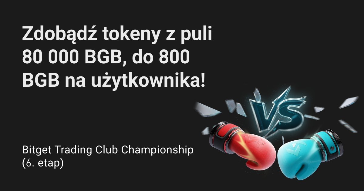 Bitget Trading Club Championship (6. etap) – Zdobądź tokeny z puli 80 000 BGB, do 800 BGB na użytkownika! image 0