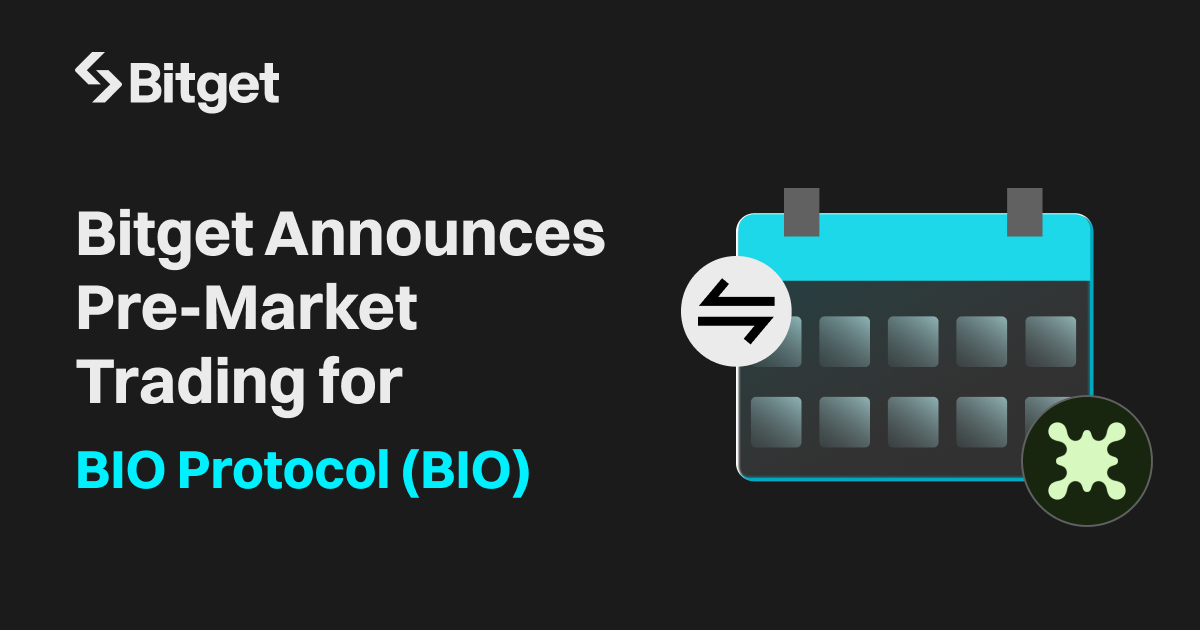 Bitget Announces Pre-Market Trading for BIO Protocol (BIO)