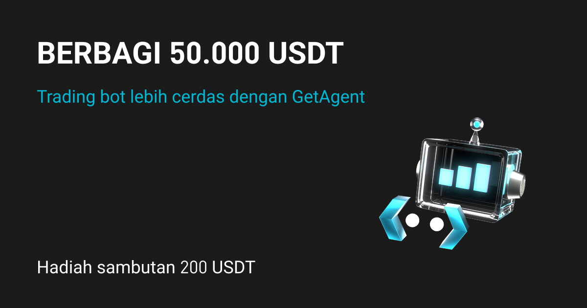 GetAgent membantu kamu trading dengan bot: Dapatkan hadiah sambutan sebesar 200 USDT dan berbagi 50.000 USDT. image 0