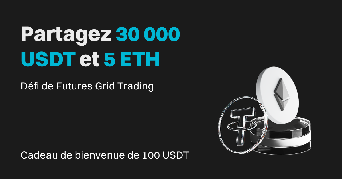 Défi de Futures Grid Trading – Partagez 30 000 USDT et 5 ETH d'airdrops image 0