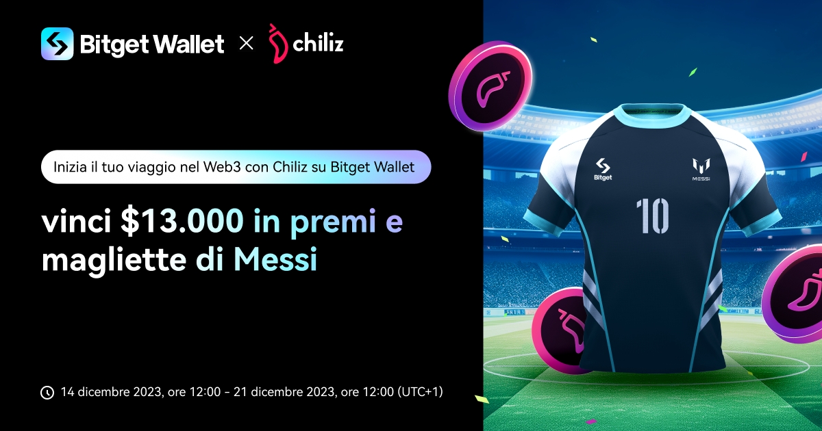 Inizia il tuo viaggio nel Web3 con Chiliz su Bitget Wallet: vinci $13.000 in premi e magliette di Messi image 0