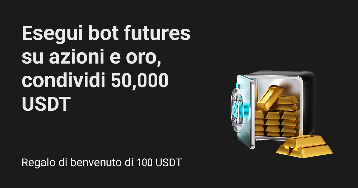 Usa i trading bot sui futures su azioni e oro per condividere 50,000 USDT