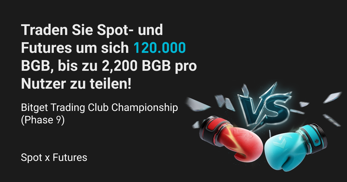 Bitget Trading Club Championship (Phase 9) – Traden Sie Spot- und Futures um sich 120.000 BGB, bis zu 2,200 BGB pro Nutzer zu teilen! image 0