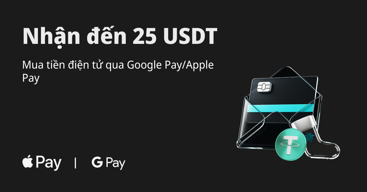 Nhận đến 25 USDT：Mua tiền điện tử qua Google Pay/Apple Pay image 0