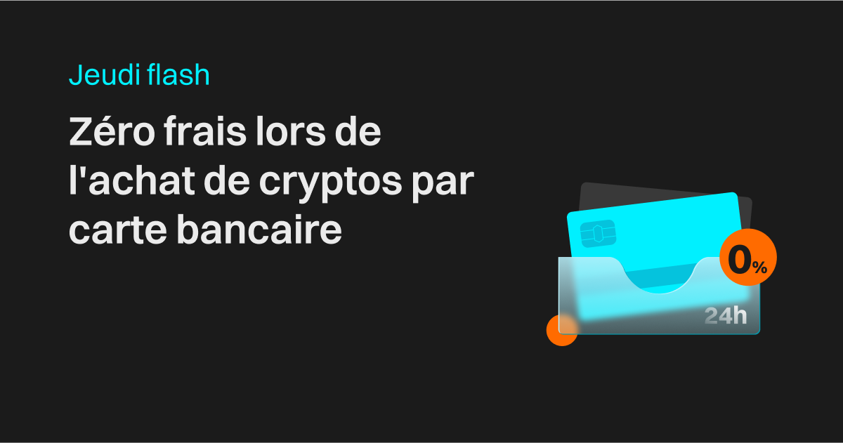 Jeudi flash : zéro frais lors de l'achat de cryptos par carte bancaire image 0