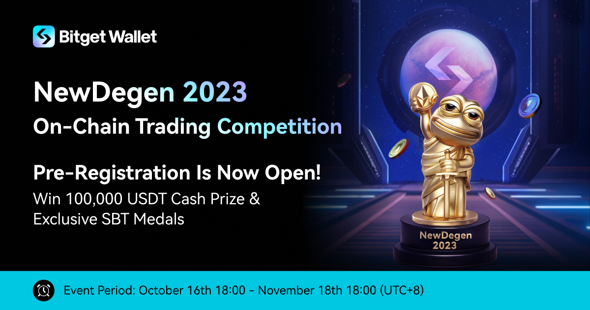 100,000 USDT Prize Pool Up for Grabs! NewDegen 2023 On-Chain Trading Competition: Registration Now Open!