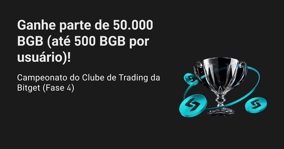 Campeonato do Clube de Trading da Bitget (Fase 4) - Ganhe parte de 50.000 BGB (até 500 BGB por usuário)! image 0