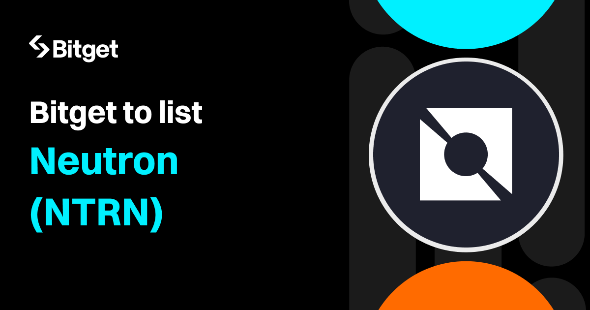 Bitget lists Neutron (NTRN) in the Innovation Zone and Cosmos Ecosystem Zone