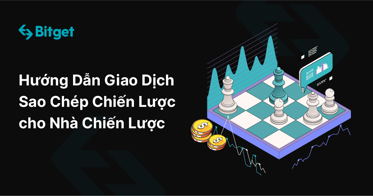 Hướng Dẫn Giao Dịch Sao Chép Chiến Lược cho Nhà Chiến Lược