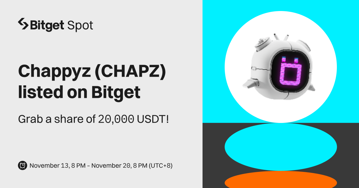 Chappyz (CHAPZ) will be listed on Bitget. Come and grab a share of 20,000 USDT! image 0