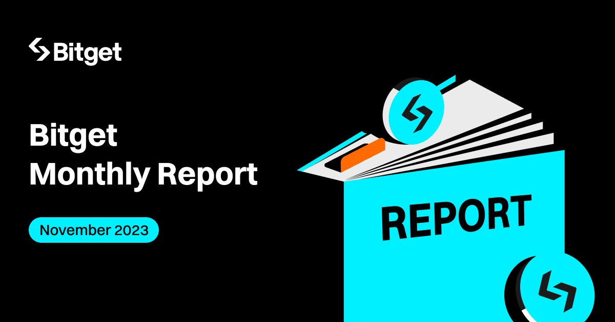 Bitget Monthly Report (Nov 2023): Spot Trading Surges by 82% With Crypto Market Resurgence