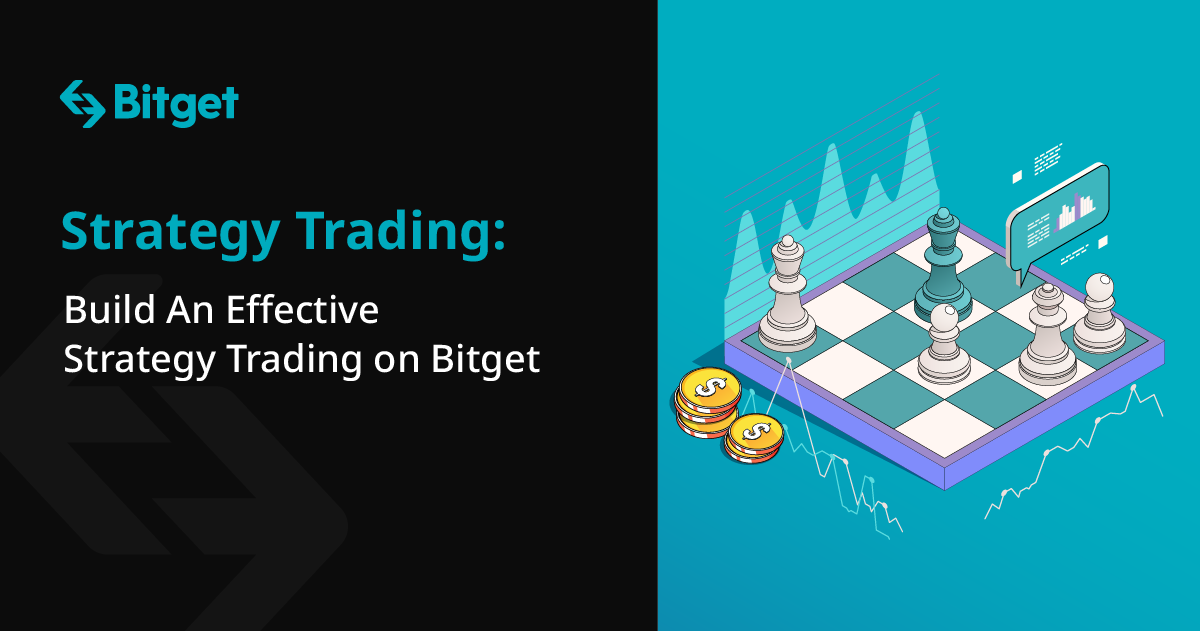 Strategy Trading: Costruisci una strategia efficace di trading su Bitget