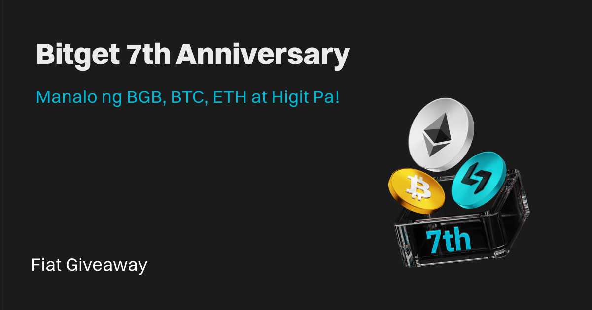 Bitget 7th Anniversary: Fiat Biggest Giveaway! image 0