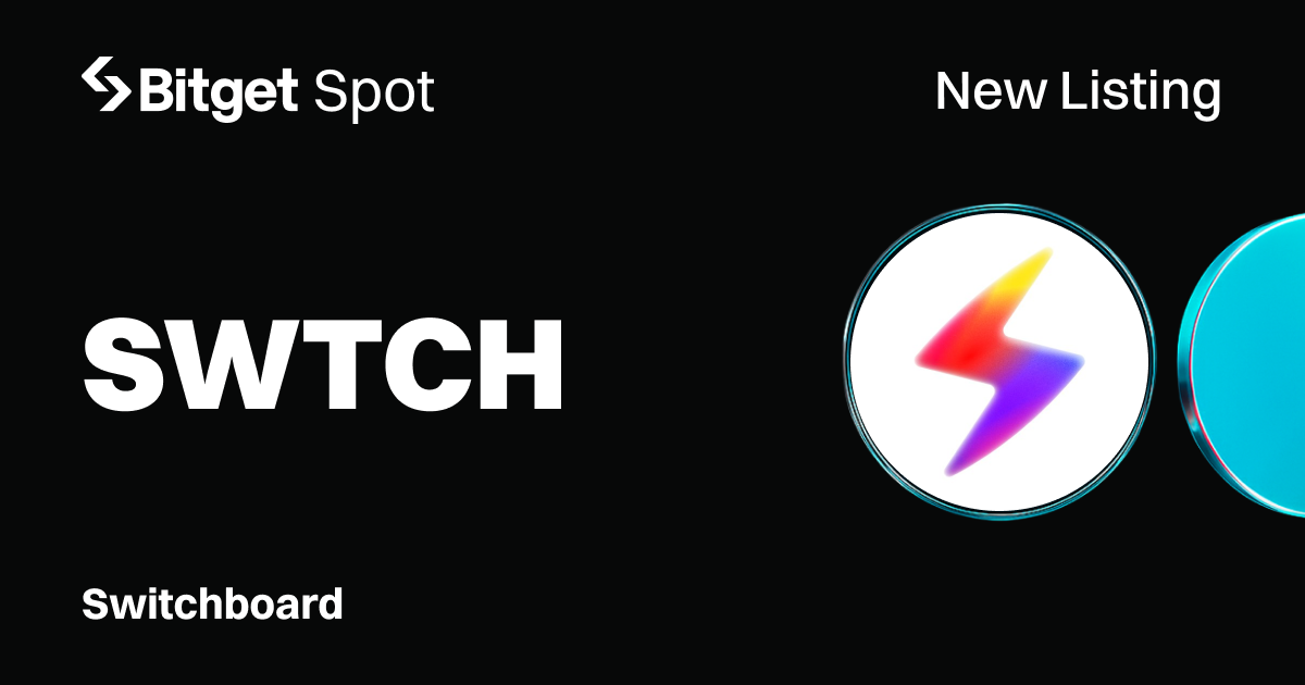 Bitget Launchpool niêm yết Switchboard (SWTCH) với phần thưởng 5,5 triệu token