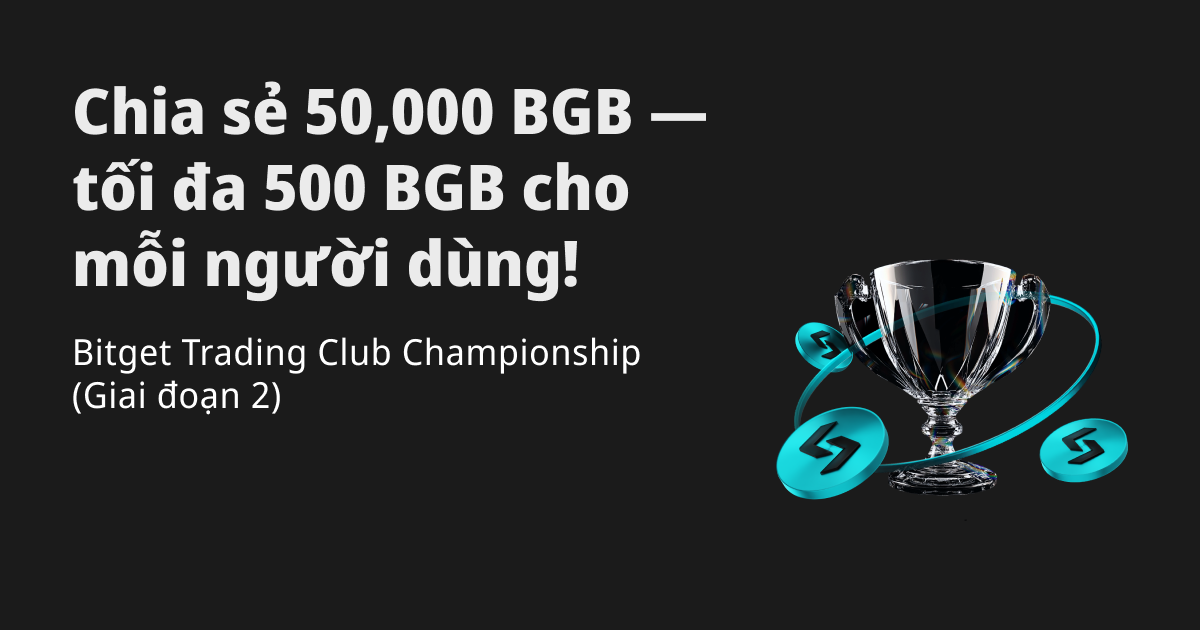 Bitget Trading Club Championship (Giai đoạn 2) – Chia sẻ 50,000 BGB, tối đa 500 BGB cho mỗi người dùng! image 0