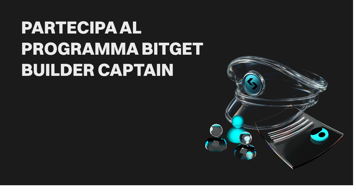 Partecipa al programma Bitget Builder Captain e guadagna fino a 10,000 USDT in bonus! image 0