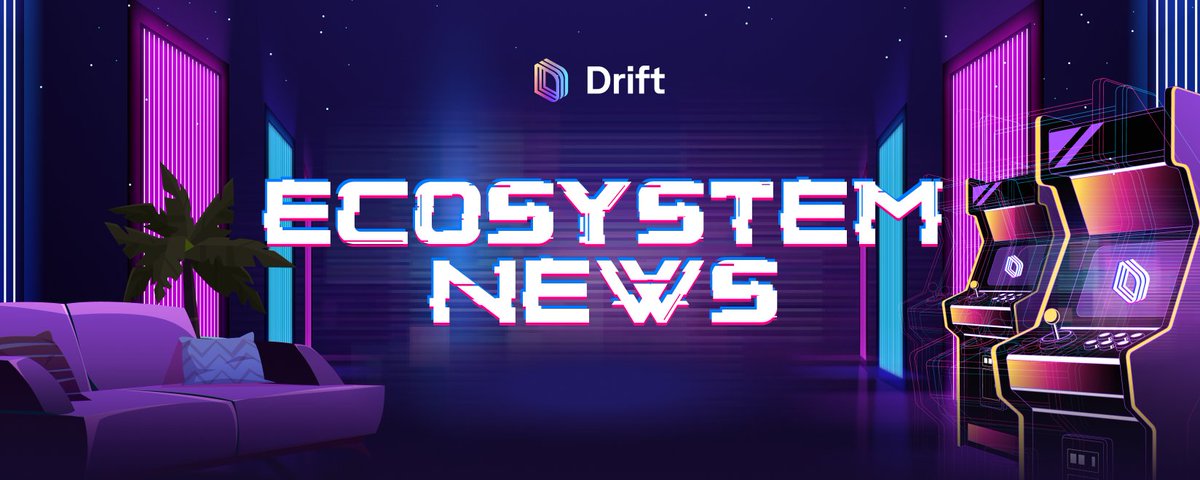 Drift Ecosystem Newsletter #1